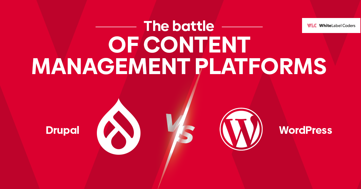 The battle of content management platforms: Drupal versus WordPress