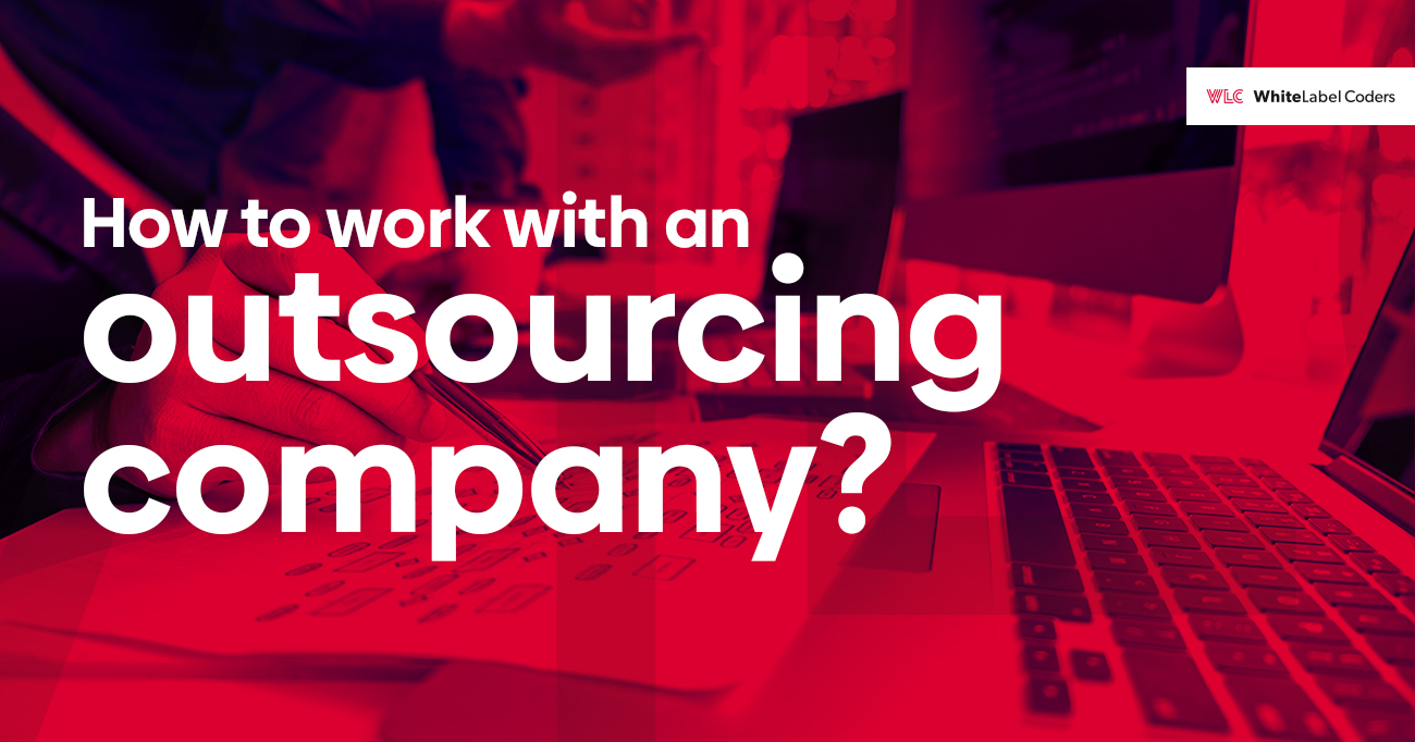 Outsourcing company. How to work?