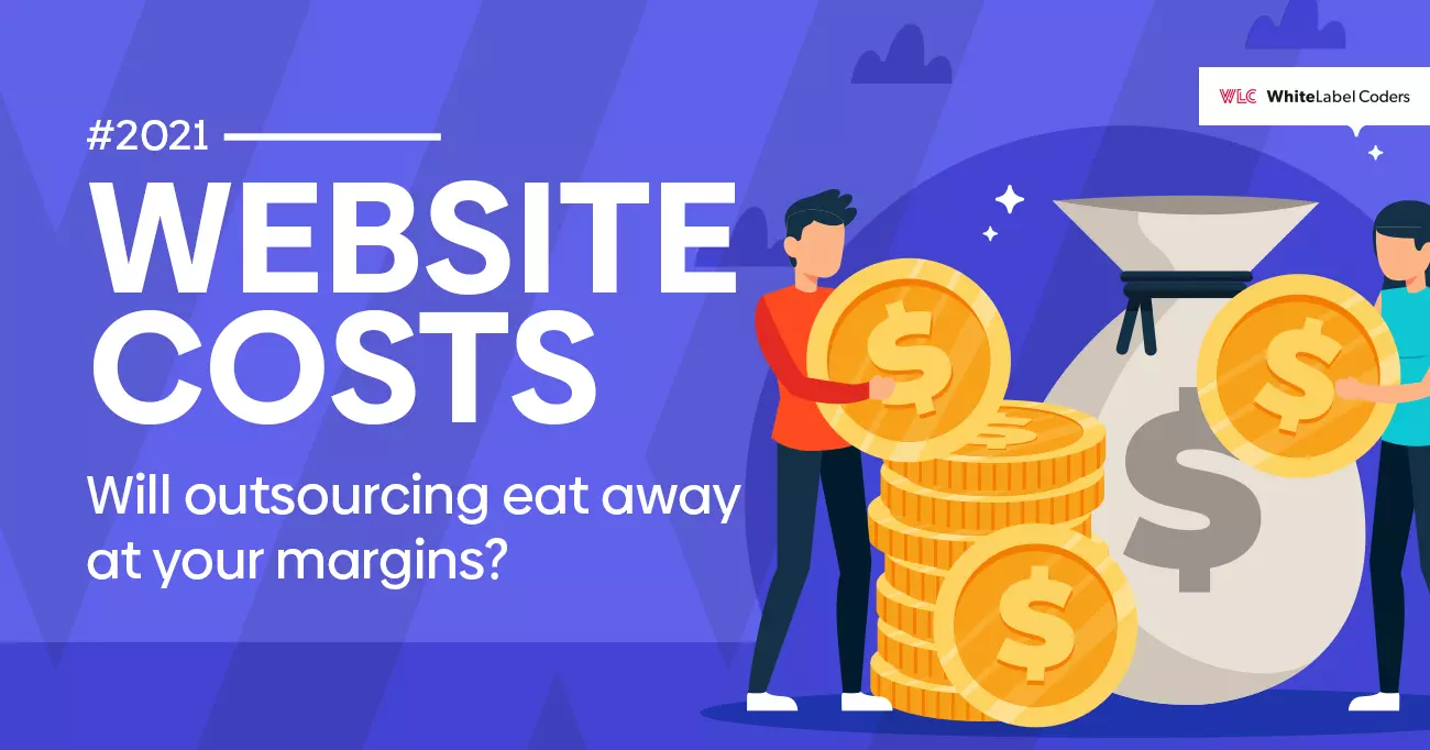 How much does website development cost? Will outsourcing eat away at your margins?