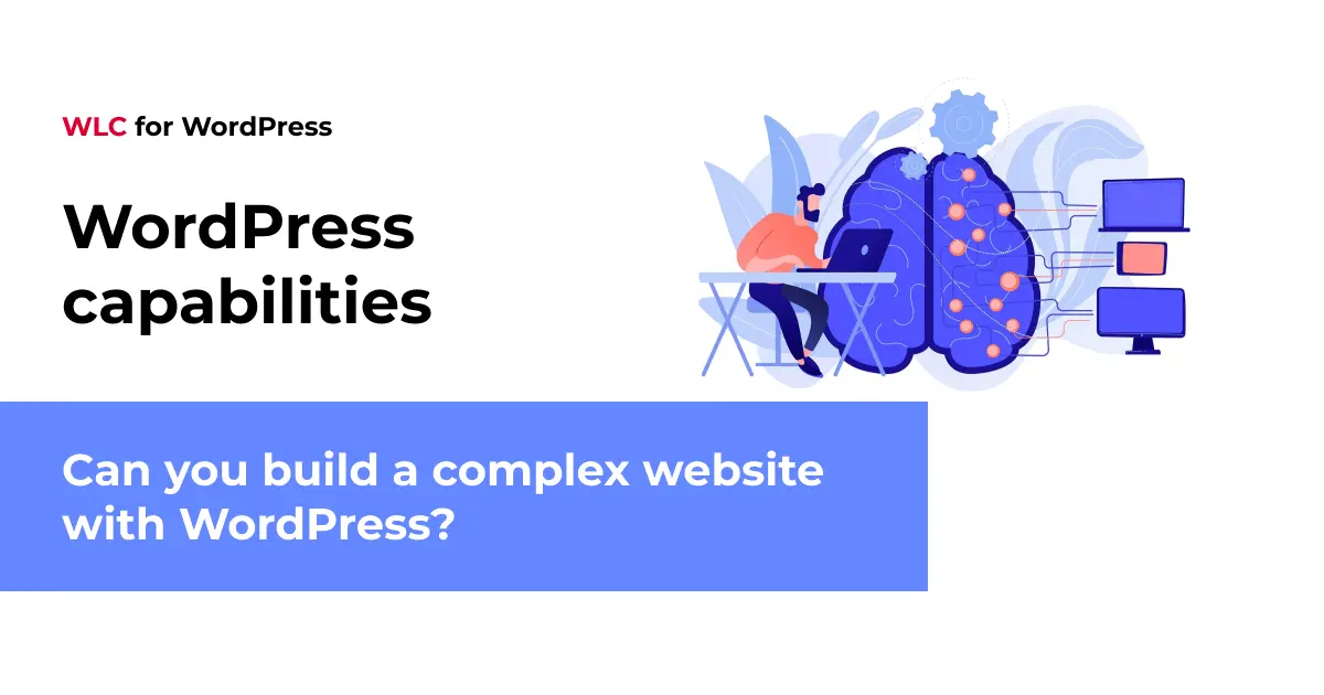 Can you build a complex website with WordPress