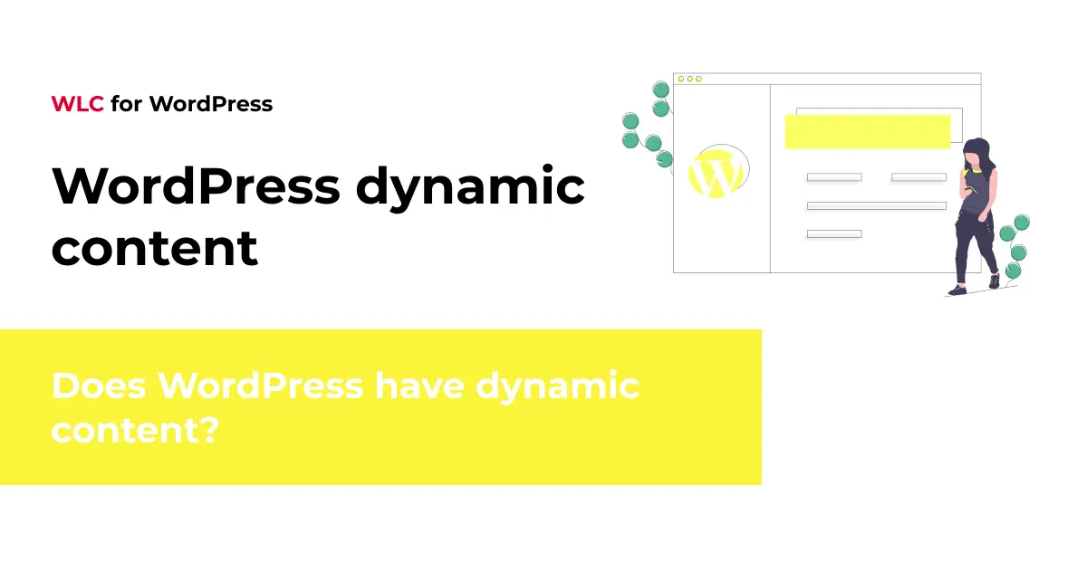 Does WordPress have dynamic content