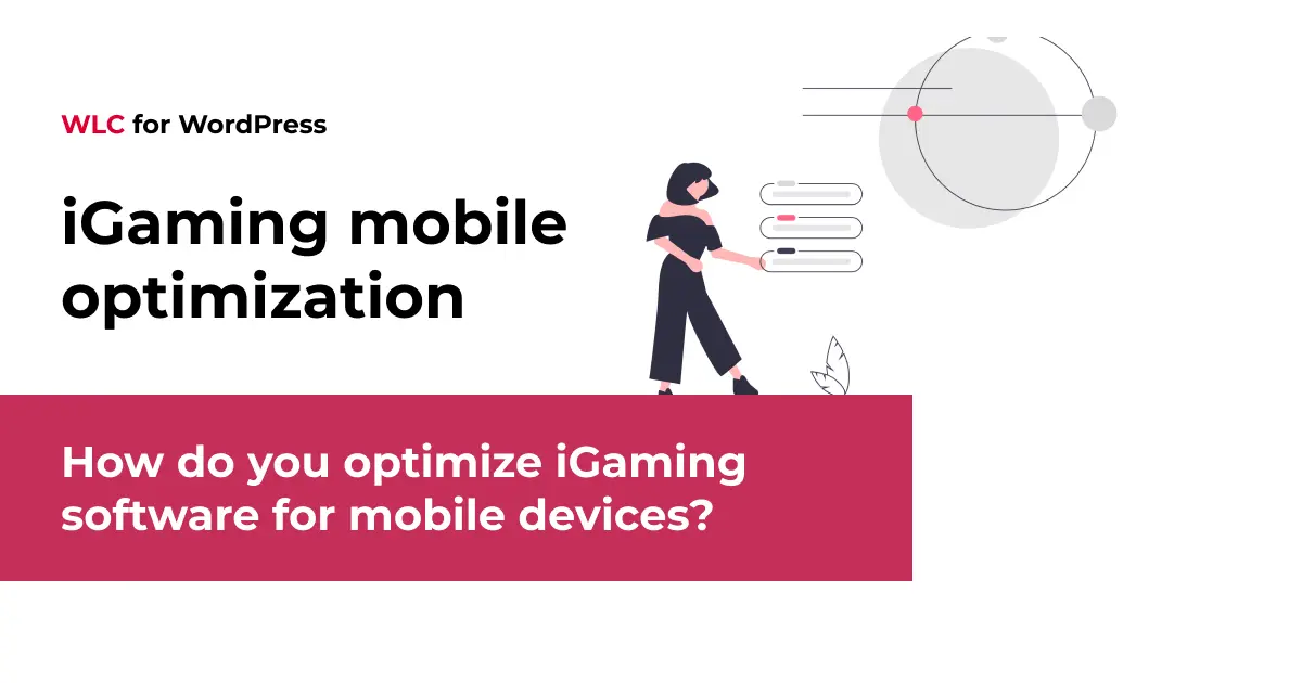 How do you optimize iGaming software for mobile devices