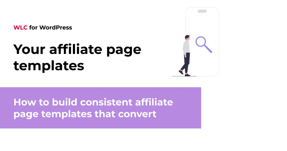 How to build consistent affiliate page templates that convert