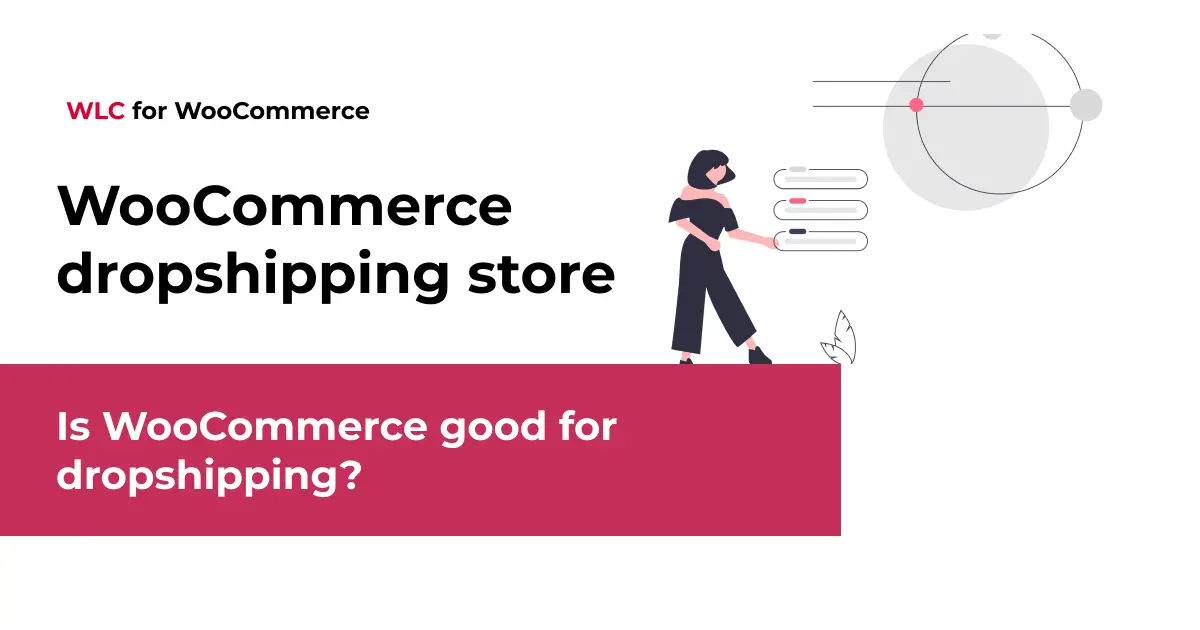 Is WooCommerce good for dropshipping