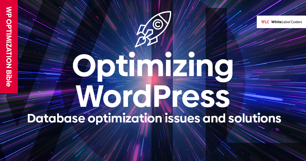 Optimizing WordPress – database optimization issues and solutions