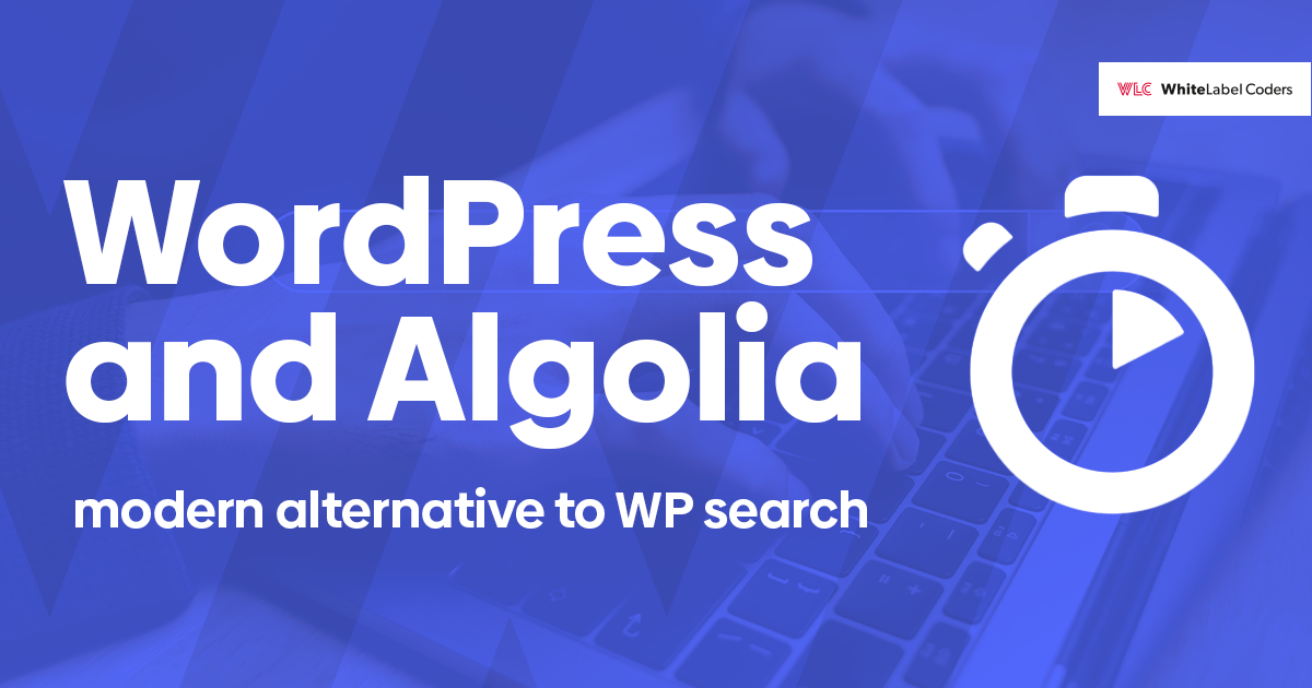 Algolia. Modern alternative to WordPress search