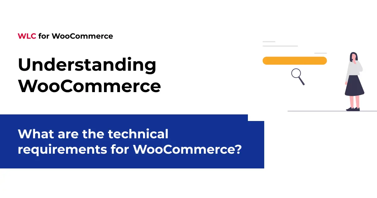 What are the technical requirements for WooCommerce