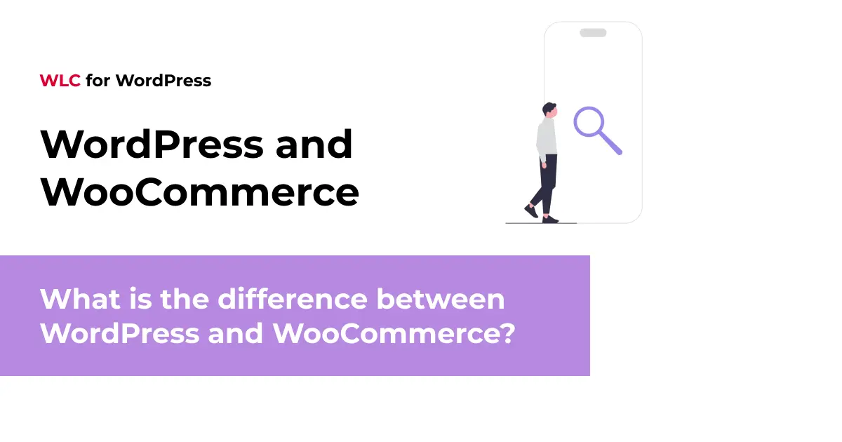 What is the difference between WordPress and WooCommerce