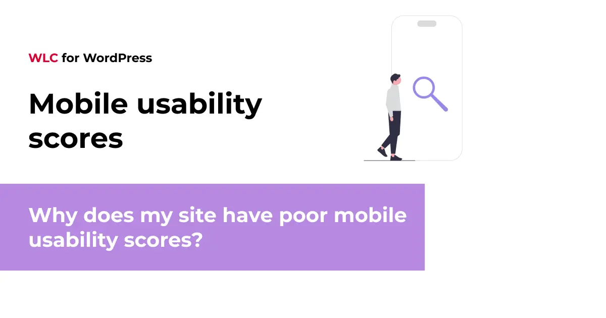 Why does my site have poor mobile usability scores