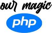 our_magic_php